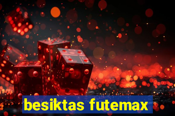 besiktas futemax